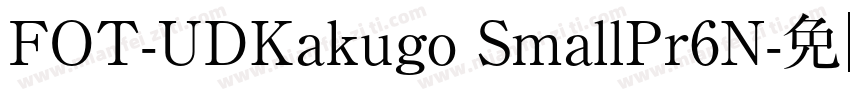 FOT-UDKakugo SmallPr6N字体转换